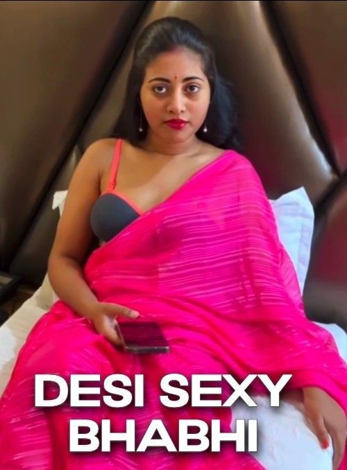 [18+] Desi Sexy Bhabhi (2024) Hindi Short Film HDRip 720p 480p